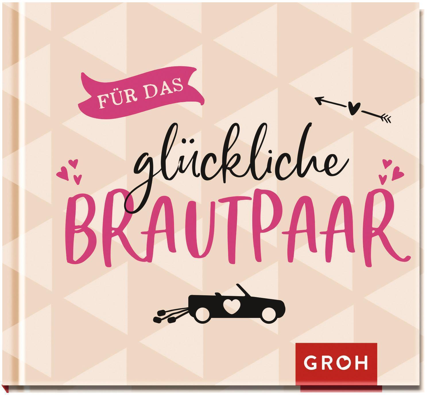 Thumbnail - Groh Redaktionsteam | Für Das Glückliche Brautpaar | Buch | Deutsch