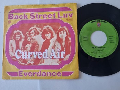 Curved Air - Back Street Luv / Everdance 7'' Vinyl Germany