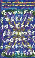 From THE EGO-SENSE TO Your Inner Being A New Edenic Society Under God Ainiu Buch