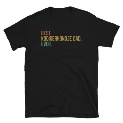 Best Kooikerhondje Dad Ever Dog Breed Puppy Short-Sleeve Unisex T-Shirt