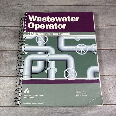 Wastewater Operator Certification Study Guide American Water Works Association
