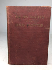 Indian Fights on the Texas Frontier by Floyd ...