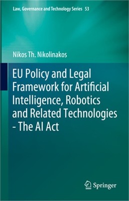Eu Policy and Legal Framework for Artificial Intelligence, Robotics and Related