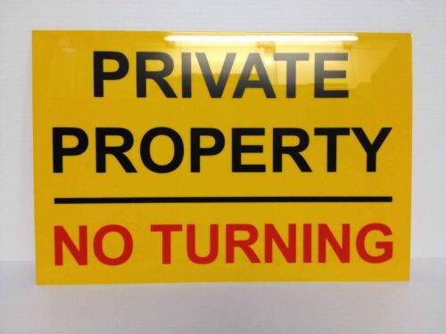 Private Property No Turning Sign 40cm x 28cm (A3 Size) x 3mm Rigid Plastic - Afbeelding 1 van 5