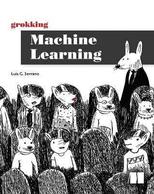 Grokking Machine Learning, Luis G. Serrano, Papier