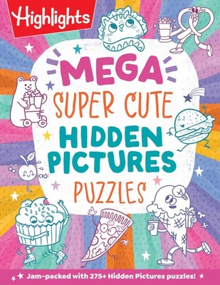 Mega Super Cute Hidden Pictures Puzzles: Solve Over 300 Pages of Cute Kawaii...