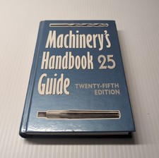 Machinerys Handbook Guide - Twenty-Fifth Edit...