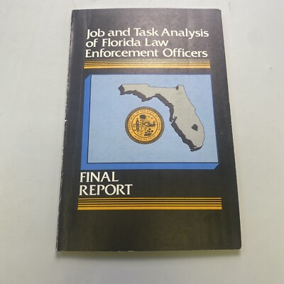 Job and Task Analysis of Florida Law Enforcement Officers - Final Report 