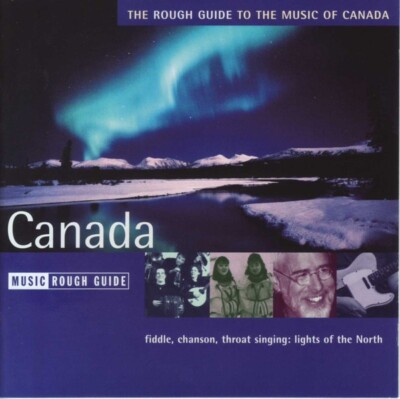 KANADA: The Rough Guide To The Music Of Canada, Folk Rock, CD