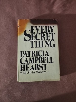 Every Secret Thing - Hardcover By Patricia Campbell Hearst - GOOD