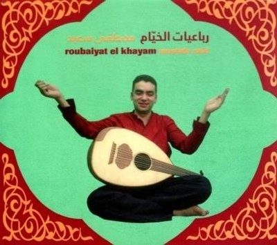 Audio Cd - Mustapha Said - Roubaiyat El Khayam  - Forward Music -D- Neu