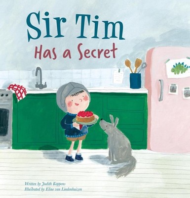 Sir Tim Has a Secret by Judith Koppens (English) Hardcover Book