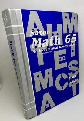 Math 65: An Incremental Development by Stephen Hake  and John Saxon 2nd Edition