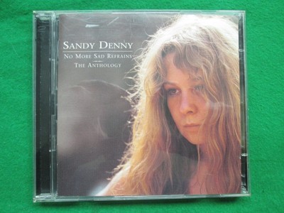 SANDY DENNY - NO MORE SAD REFRAINS - THE ANTHOLOGY - 2 X CD