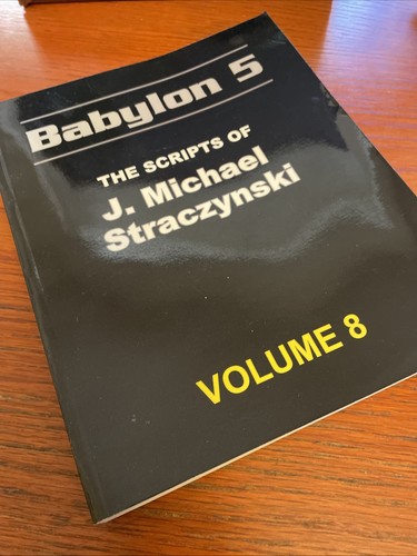 Babylon 5  The Scripts of J. Michael Straczynski Volume 8 with Concept Art