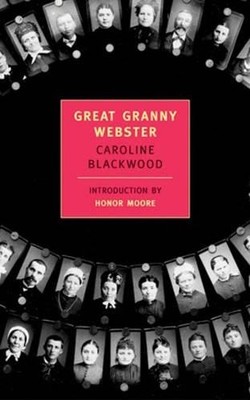 Caroline Blackwood Great Granny Webster (Taschenbuch) (US IMPORT)