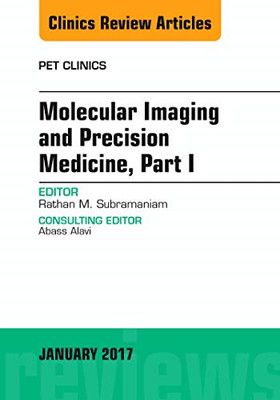 Molecular Imaging and Precision Medicine, Part 1, an Is -  NEW Rathan M. Subra 2