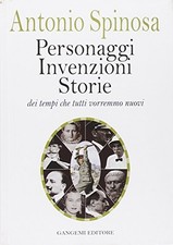 Personaggi, invenzioni, storie dei tempi che tutti vorremmo nuovi [1999] [1999]