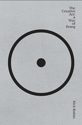 The Creative Act : A Way of Being by Rick Rubin (2023, Paperback)..