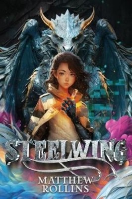 Matthew Rollins Steelwing (Paperback) Steelwing
