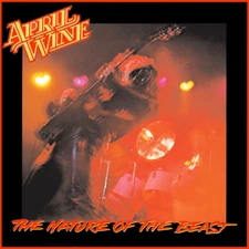 April Wine ~ The Nature Of The Beast (1981) CD 1991 Capitol Records •• NEW ••