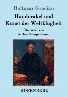 Baltasar Gracin - Handorakel und  Kunst der Weltklugheit - New paper - X555z