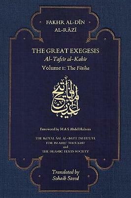 The Great Exegesis: Volume I: The Fatiha by Fakhr al-Din al-Razi (Paperback,...