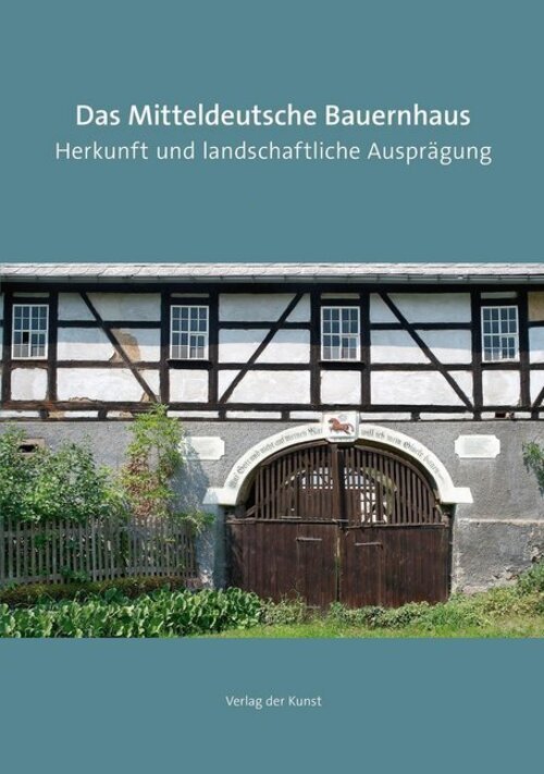 Thumbnail - Das Mitteldeutsche Bauernhaus Katja Margarethe Mieth (u. A.) Buch 255