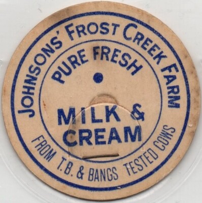 Milk Bottle Cap - Johnson's Frost Creek Farm - maverick - MILK & CREAM - TESTED