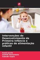 Swati Jarole (U. A.) | IntervençõEs De Desenvolvimento Da Primeira InfâNcia E...