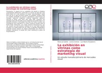MaríA LíA CedeñO (U. A.) | La ExhibicióN En Vitrinas Como Estrategia De...