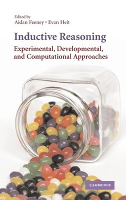 Inductive Reasoning: Experimental, Developmental, and Computational Approaches b