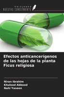 Efectos AnticanceríGenos De Las Hojas De La Planta Ficus Religiosa Niran Ibrahim