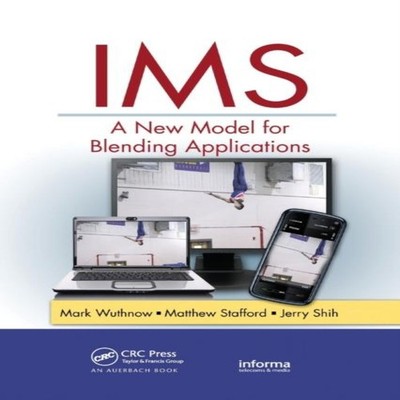 IMS A New Model for Blending Applications Mark Wuthnow Paperback