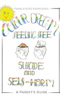 Suicide And Self-Harm A Parent's Guide Pamela Rose Rasmussen Taschenbuch 2023