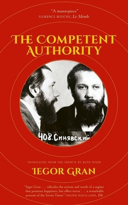 The Competent Authority by Iegor Gran (English) Hardcover Book