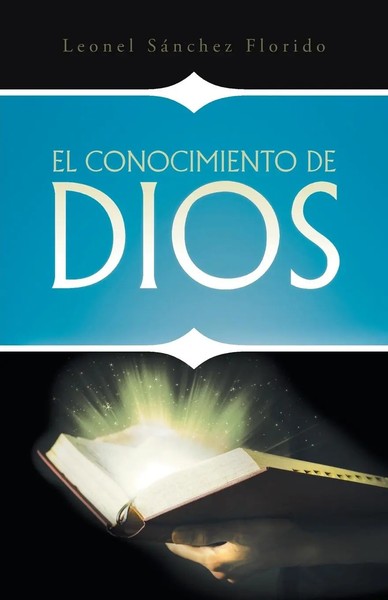 Leonel SáNchez Florido | El Conocimiento De Dios | Taschenbuch | Spanisch (2014)-image