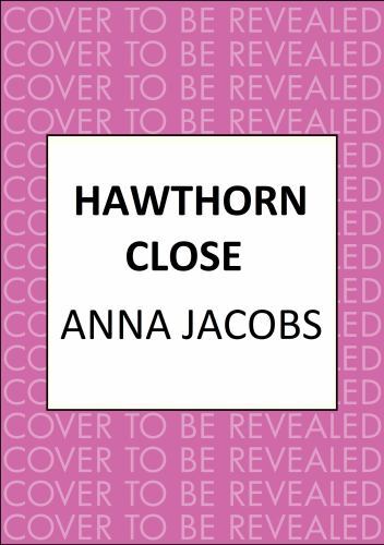 Hawthorn Close: A heartfelt story from by Anna Jacobs (HB 2023) - Image 3