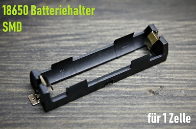 SMD 18650 Batteriehalter Gehäuse für 1 Zelle Akku Halterung SMT