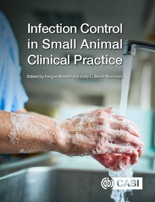 Infection Control in Small Animal Clinical Practice [Paperback]