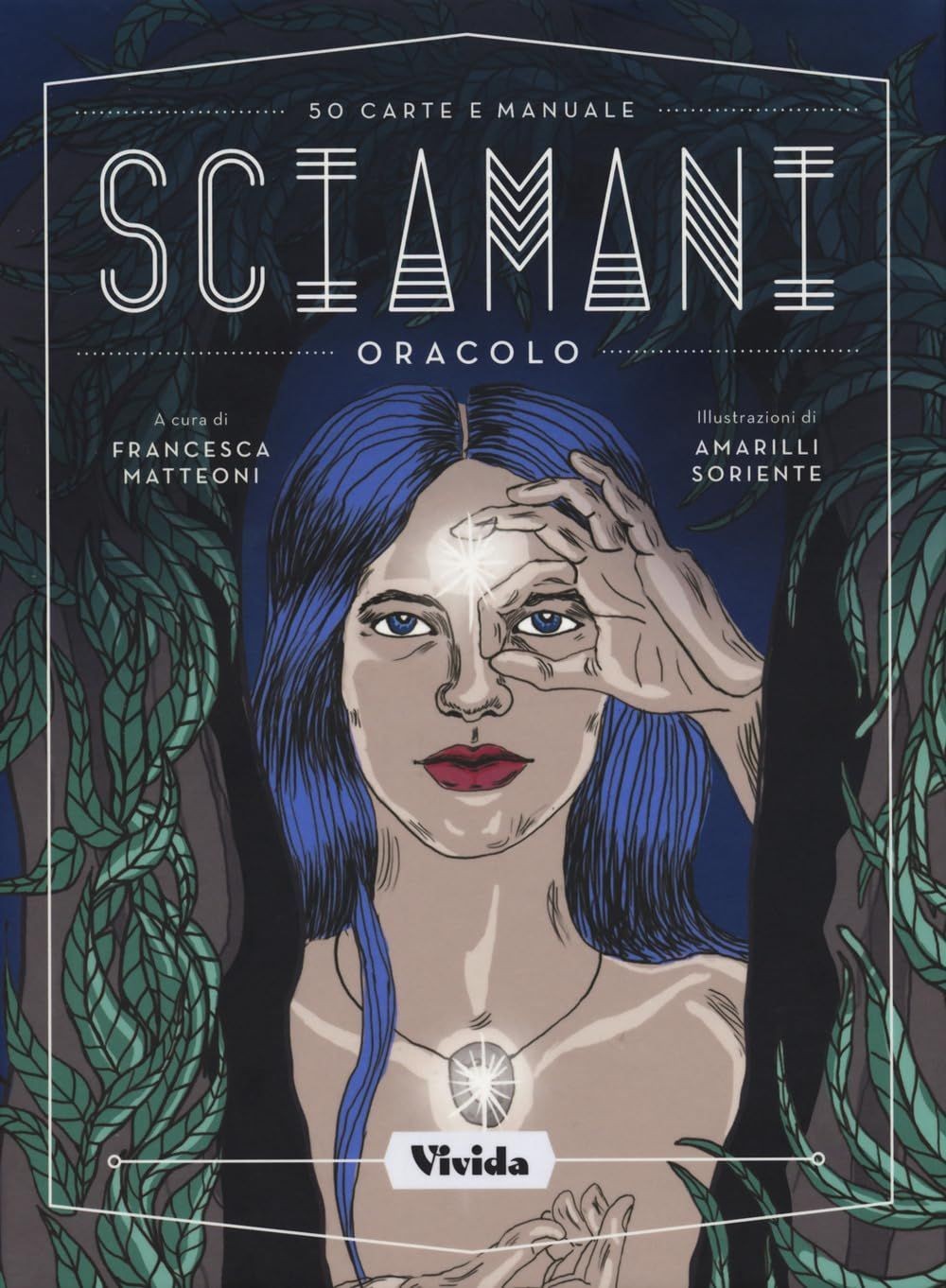 Sciamani. Oracolo. Con 50 Carte [Paperback] [Oct 10, 2023] Matteoni, Francesca a