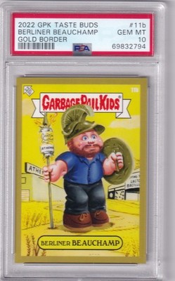 2022 Garbage Pail Kids No. 11b Berliner Beauchamp Gold Border PSA 10 GEM MINT