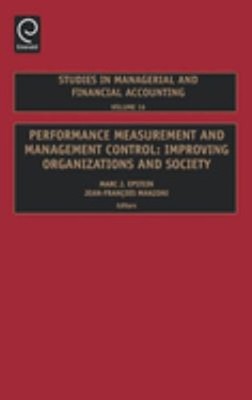 Performance Measurement and Management Control : Improving Organi
