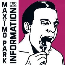 Too Much Information von Maximo Park | CD | Zustand sehr gut