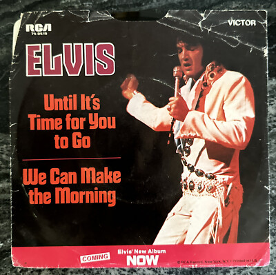 ELVIS PRESLEY - Until It's Time For You To Go / We Can Make The Morning 45RPM NM