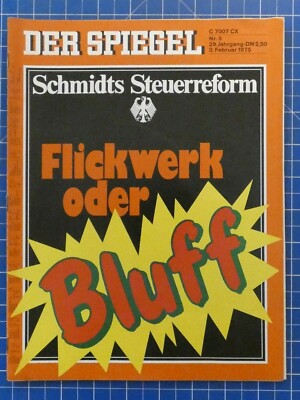 DER SPIEGEL Nr.6 3.2.1975 Schmidts Steuerreform B20323