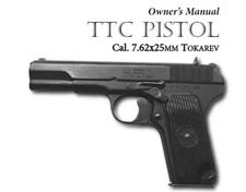 Romanian TTC Tokarev Pistol - 7.62x25 - Parts, Use & Maintenance Manual 