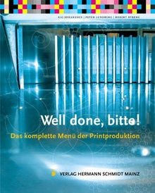 Well done, bitte!: Das komplette Menü der Printprod... | Buch | Zustand sehr gut