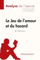 Le Jeu de L'amour Et Du Hasard de Marivaux (Analyse de L'oeuvre) | Taschenbuch