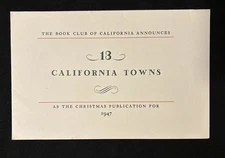 The Book Club of California / PROSPECTUS For '13 California Towns' 1947